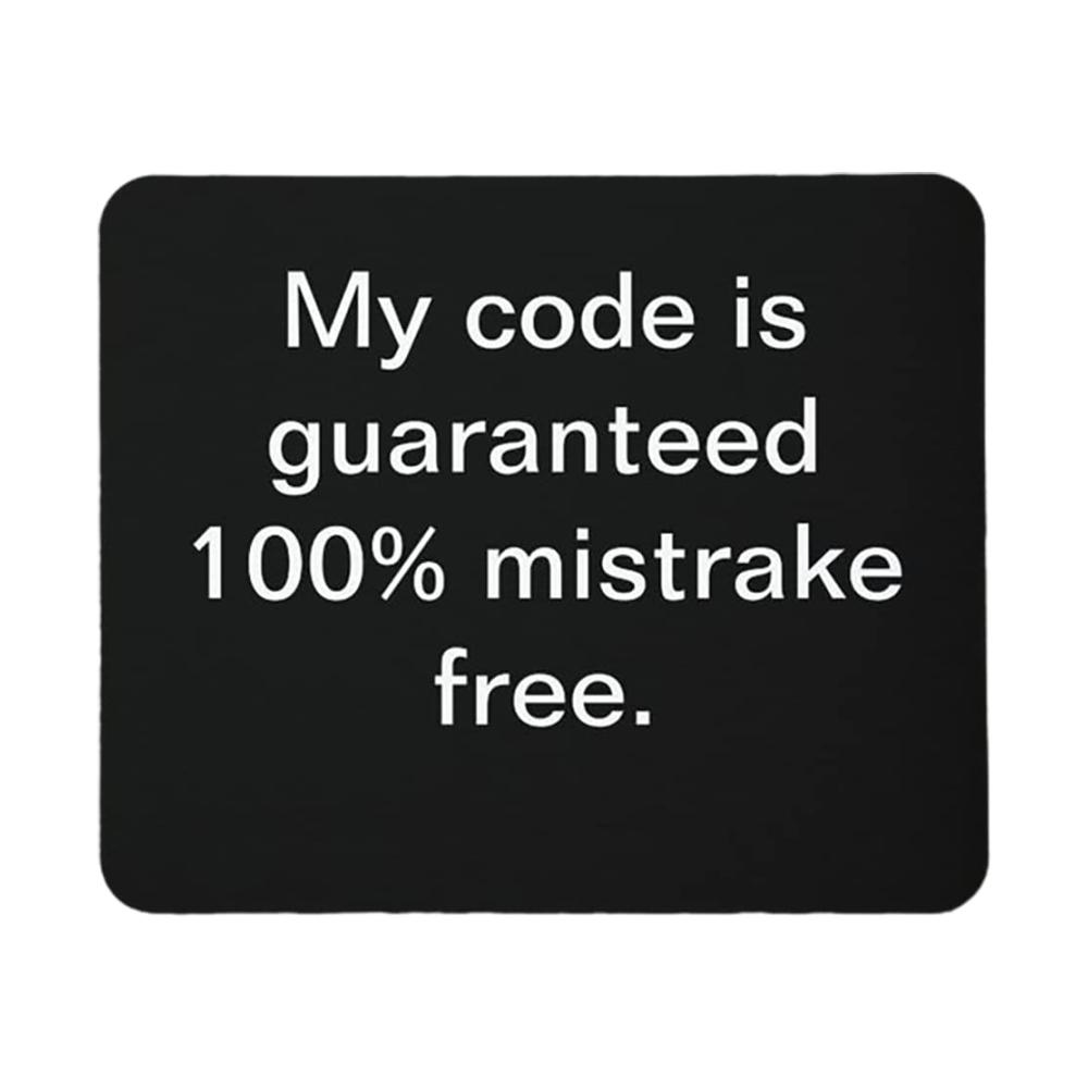 Mein Code ist 100% frei von Mistrake